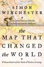 The Map That Changed the World: William Smith and the Birth of Mo - VERY GOOD