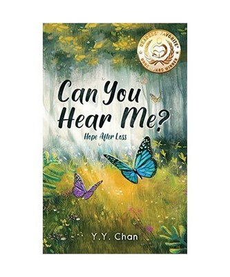 Can You Hear Me?: Hope after loss: Hope after loss, Y. Y. Chan