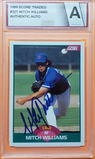 1989 Score Traded MITCH WILLIAMS Auto Signed Card auto CUBS Graded Authentic