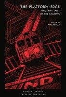 the Platform Edge | Uncanny Tales of the Railways | Mike Ashley | Englisch