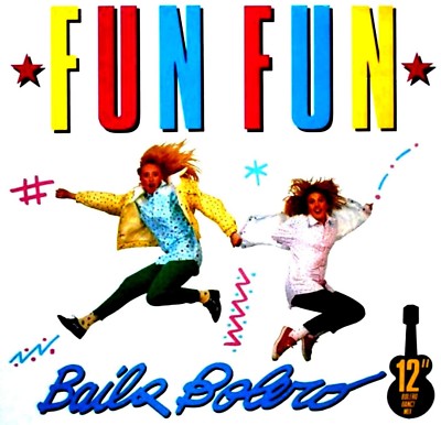 12'' - Fun Fun - Baila Bolero (ITALO) SPANISH EDIT. 1987 MINT, STORE STOCK, NUEVO