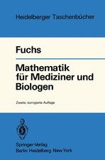 Mathematik für Mediziner und Biologen G. Fuc...