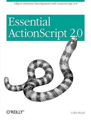 Essential ActionScript 2.0, Moock, Colin