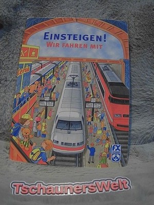 Einsteigen! Wir fahren mit. [Text: Patricia Mennen. Ill.: Romain Finke ...] Menn