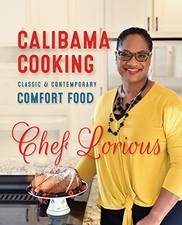 Calibama Cooking: Classic & Contemporary Comf...