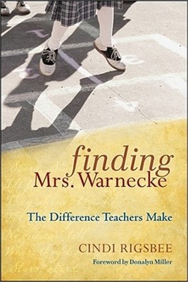 Finding Mrs. Warnecke: The Difference Teachers Make (Hardback or Cased Book)