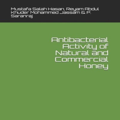 Antibacterial Activity of Natural and Commercial Honey Reyam Abdu