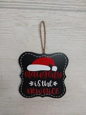 New! "Naughty is the New Nice" Santa Hat Christmas Wood Sign Tree Ornament Tray