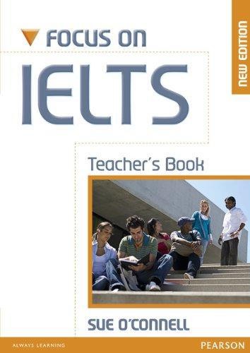 Focus on IELTS Teacher's Book New Edition: Industrial Ecology - O'Connell, Sue