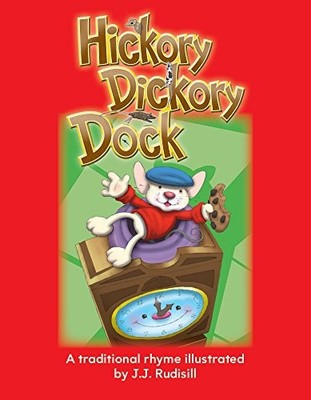 Hickory Dickory Dock by J. J. Rudisill (2012, Trade Paperback)