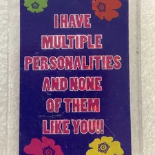 Vintage Kalan Keychain Multiple Personalities Humor Quote Made in Korea 1990s