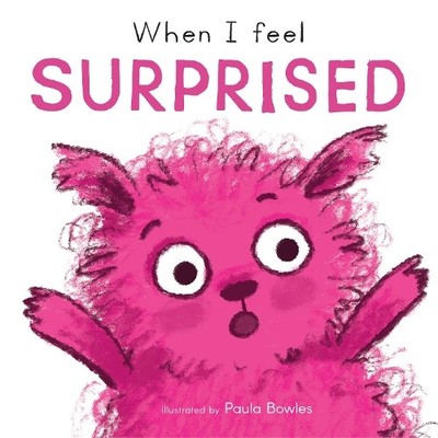 Child's Play Paula Bowles When I Feel Surprised (Kartonbuch) First Feelings