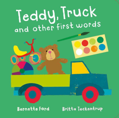 Teddy, Truck and other first words - Hardback NEW Ford, Bernette 03/02/2022
