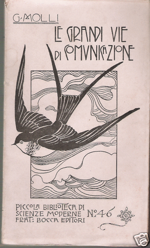 G. MOLLI: LE GRANDI VIE DI COMUNICAZIONE_ BOCCA_ 1902 - Bild 1 von 1