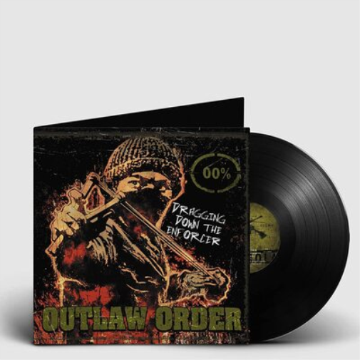 Outlaw Order Dragging Down the Enforcer (Vinyl) 12