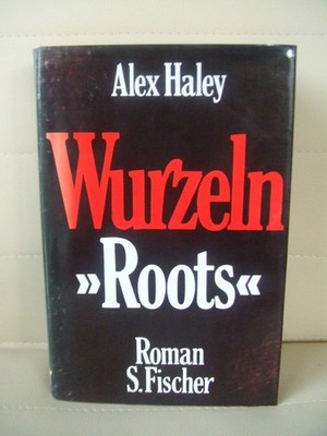 Alex Haley Wurzeln - Roots
