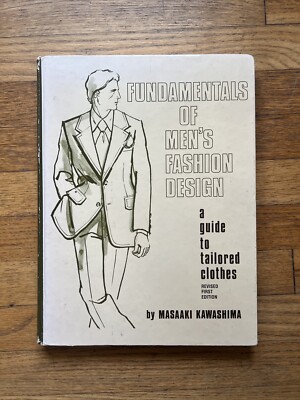 Fundamentals of Men's Fashion Design: A Guide to Tailored Clothes by Kawashima