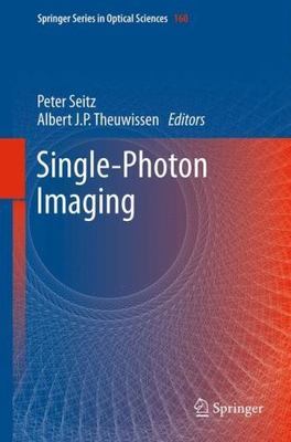 Single-Photon Imaging (Springer Series in Optical Sciences, 160)