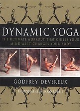 Dynamic Yoga: The Ultimate Workout that Chills Your Mind as it Changes Your B.
