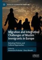 Migration And Integration Challenges Of Muslim Immigrants In Europe Annemarie Pr