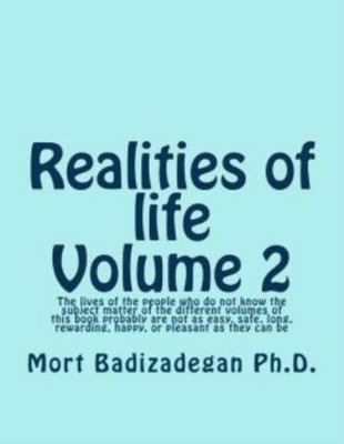 Realities Of Life, Volume 2: The Lives Of The People Who Do Not Know The Su...
