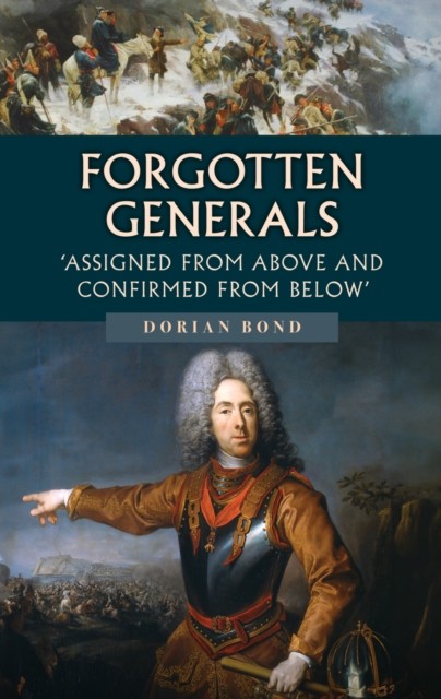 Forgotten Generals: Assigned from Above and Confirmed from Below by Dorian Bond - Image 5