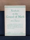 Notes on the Gospel of Mark by Albert Barnes (n.d. Vintage Hardcover DJ)
