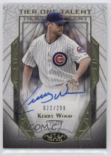 2022 Topps Tier One Tier One Talent Auto /299 Kerry Wood #T1TA-KW Auto