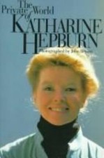 Private World of Katharine Hepburn by Katharine Hepburn (1996