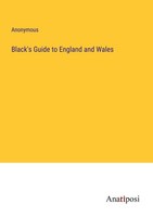 Black's Guide To England And Wales Anonymous