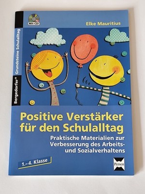 Positive Verstärker für den Schulalltag mit CD 1.-4. Kl. Bergedorfer Materialien