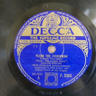 10'' 78 rpm record GRACIE FIELDS pedro the fisherman / he wooed her and wooed her