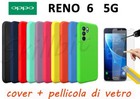 COVER CASE CUSTODIA PROTEZIONE SILICONE GEL PER OPPO RENO 6 RENO6 5G + VETRO