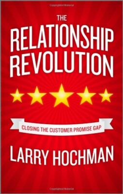The Relationship Revolution: Closing the Customer Promise Gap By