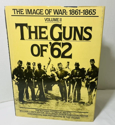 Civil War The Guns Of 62 Volume ll The Image Of War 1861-1865 650 Photos HC Book