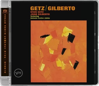 STAN GETZ/JOAO GILBERTO - Getz/Gilberto Hybrid SACD + Bonus Tracks