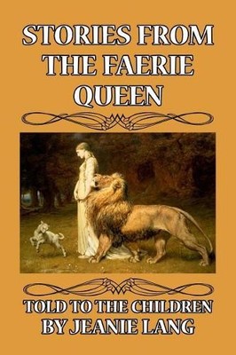 Jeanie Lang Stories from the Faerie Queen (Paperback)