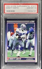 1990 SCORE SUPPLEMENTAL #101T - EMMITT SMITH - ROOKIE CARD RC HOF PSA 10 GEM MT