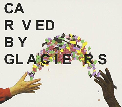 Carved By Glaciers (CD) Album