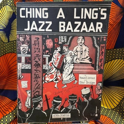 1919 Ching A Ling s Jazz Bazaar Sheet Music Howard Johnson Ethel Bridges