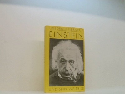 Einstein und sein Weltbild Aufsätze und Vorträge Herneck, Friedrich: 661582444