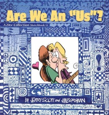 Are We an US?; A Zits Sketchbook Collection,- paperback, 0740713973, Jim Borgman