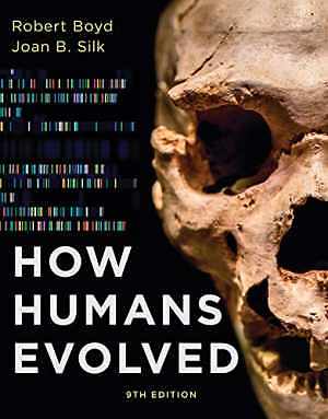 How Humans Evolved - Paperback, by Boyd Robert; Silk Joan B. - Very Good