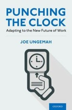 Punching the Clock: Adapting to the New Future ... 9780190061241 by Ungemah, Joe