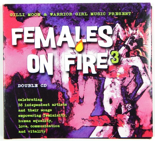 FEMALES ON FIRE 3 DOUBLE CD GILLI MOON WARRIOR GIRL 38 TRACKS WORLD MUSIC