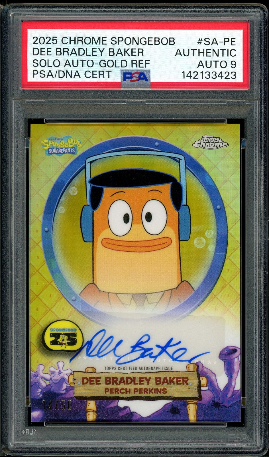 2025 Topps Chrome SpongeBob SquarePants Dee B. Baker as Perch Perkins Auto 9 PSA view 1