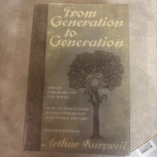 From Generation to Generation: How to Trace Your Jewish Genealogy and Family...