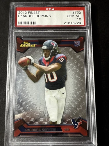 2013 Topps Finest DeAndre Hopkins Rookie #103 PSA 10 Gem Mint