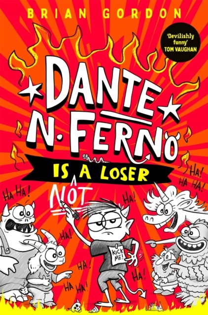 Dante N. Ferno is NOT a Loser by Brian Gordon (Paperback Book)