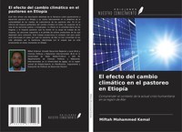 Miftah Mohammed Kemal | El Efecto Del Cambio ClimáTico En El Pastoreo En EtiopíA
